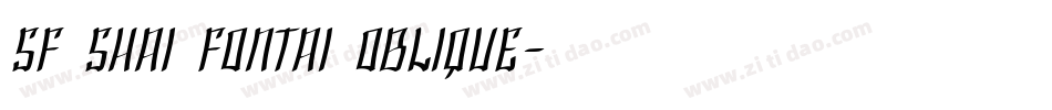 SF Shai Fontai Oblique字体转换